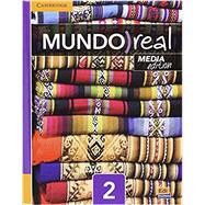 Mundo Real Media Edition Level 2 Student's Book Plus Multi-Year Eleteca Access by Meana, Celia; Aparicio, Eduardo, 9781107473461