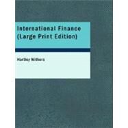 International Finance by Withers, Hartley, 9781434623461