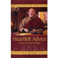 Heartfelt Advice by DORJEE, LAMA DUDJOM, 9781559393461