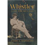 Whistler by Sutherland, Daniel E., 9780300203462