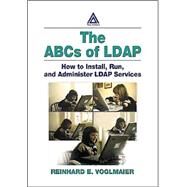 The ABCs of Ldap by Voglmaier; Reinhard  E., 9780849313462