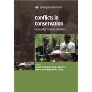 Conflicts in Conservation by Redpath, Stephen M.; Gutierrez, R. J.; Wood, Kevin A.; Young, Juliette C.; Evely, Anna, 9781107603462