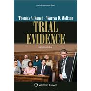 Trial Evidence by Mauet, Thomas A.; Wolfson, Warren D., 9781454893462