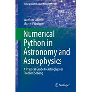 Numerical Python in Astronomy and Astrophysics by Wolfram Schmidt; Marcel Vlschow, 9783030703462