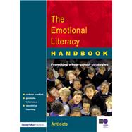 The Emotional Literacy Handbook: A Guide for Schools by Park, James; Haddon, Alice; Goodman, Harriet, 9780203963463
