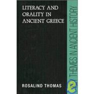 Literacy and Orality in Ancient Greece by Rosalind Thomas, 9780521373463