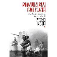 Stalinism at War by Mark Edele, 9781350383463
