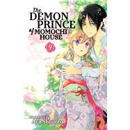 The Demon Prince of Momochi House, Vol. 9 by Shouoto, Aya, 9781421593463