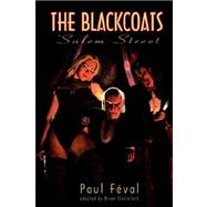 The Black Coats: Salem Street by Feval, Paul; Stableford, Brian (CRT), 9781932983463