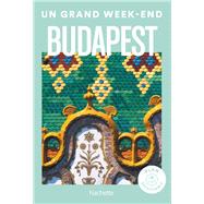 Budapest Guide Un Grand Week-end by Collectif, 9782017263463