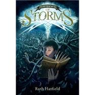 The Book of Storms by Hatfield, Ruth; Call, Greg, 9781250073464