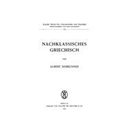 Nachklassisches Griechisch by Debrunner, Albert, 9783111273464