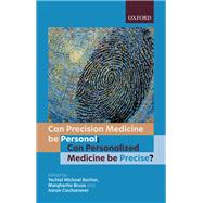 Can precision medicine be personal; Can personalized medicine be precise? by Barilan, Y. Michael; Brusa, Margherita; Ciechanover, Aaron, 9780198863465