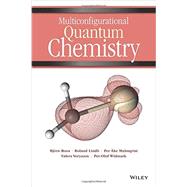 Multiconfigurational Quantum Chemistry by Roos, Bjrn O.; Lindh, Roland; Malmqvist, Per ke; Veryazov, Valera; Widmark, Per-Olof, 9780470633465