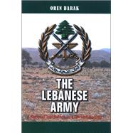 The Lebanese Army by Barak, Oren, 9780791493465