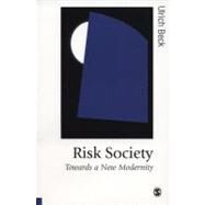 Risk Society Vol. 17 : Towards a New Modernity by Ulrich Beck, 9780803983465