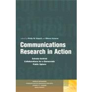 Communications Research in Action Scholar-Activist Collaborations for a Democratic Public Sphere by Napoli, Philip  M.; Aslama, Minna, 9780823233465
