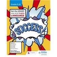 AQA GCSE English Language Grades 5-9 Student Book by Keith Brindle; Susan Aykin; Steve Eddy; Jude Ensaff; Harmeet Matharu, 9781471833465