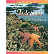 The Secrets of Tidepools The Bright World of the Rocky Shoreline by Len, Vicki, 9780976613466