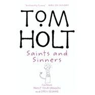 Saints and Sinners by Holt, Tom, 9781841493466