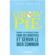 Grow The Pie by Alex Edmans, 9782100843466