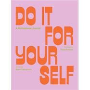 Do It For Yourself (Guided Journal) A Motivational Journal by Forrest, Tessa; Cutruzzula, Kara, 9781419743467