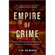 Empire of Crime by Newark, Tim, 9781510723467