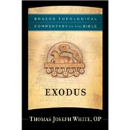 Exodus by White, Thomas Joseph, 9781587433467