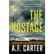 The Hostage by Carter, A. F., 9781613163467