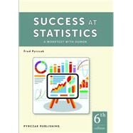 Success at Statistics: A Worktext with Humor by Pyrczak, 9781936523467