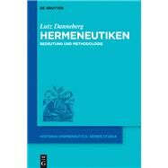 Hermeneutiken by Danneberg, Lutz; Albrecht, Andrea; Spoerhase, Carlos, 9783110563467