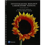 Investigating Biology Laboratory Manual by Urry, Lisa A.; Cain, Michael L.; Wasserman, Steven A.; Minorsky, Peter V.; Reece, Jane B.; Morgan, Judith Giles; Carter, M. Eloise Brown, 9780134473468