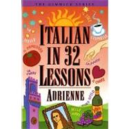 Italian in 32 Lessons by Adrienne, 9780393313468