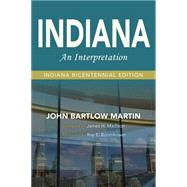 Indiana by Martin, John Bartlow; Madison, James H.; Boomhower, Ray E. (AFT), 9780253023469