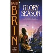 Glory Season by Brin, David, 9780307573469