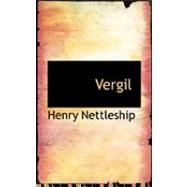 Vergil by Nettleship, Henry, 9780554913469