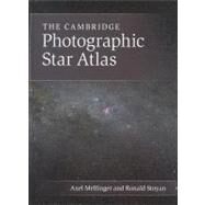 The Cambridge Photographic Star Atlas by Mellinger, Axel; Stoyan, Ronald, 9781107013469