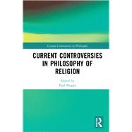 Current Controversies in Philosophy of Religion by Draper; Paul, 9781138183469