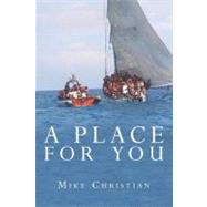 A Place for You by Christian, Mike, 9781470113469