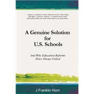 A Genuine Solution for U.s. Schools by Horn, J., 9781497493469
