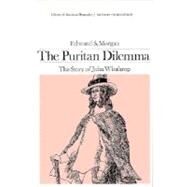 The Puritan Dilemma by Morgan, Edmund S., 9780673393470