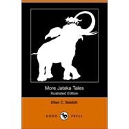 More Jataka Tales by Babbitt, Ellen C., 9781406503470