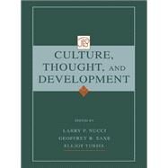 Culture, Thought, and Development by Nucci, Larry P.; Saxe, Geoffrey B.; Turiel, Elliot, 9781410603470