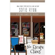 No Escape Claws by Ryan, Sofie, 9781432863470