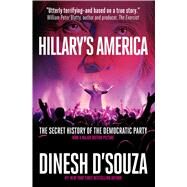 Hillary's America by D'Souza, Dinesh, 9781621573470