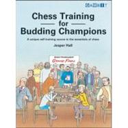 Chess Training for Budding Champions by Hall, Jesper, 9781901983470