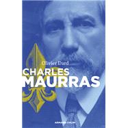Charles Maurras by Olivier Dard, 9782200243470