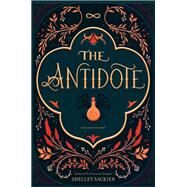 The Antidote by Sackier, Shelley, 9780062453471