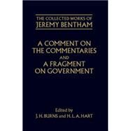 A Comment on the Commentaries and A Fragment on Government by Burns, J.H.; Hart, H.L.A; Schofield, Philip, 9780199553471