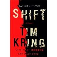 Shift: A Novel by Kring, Tim; Peck, Dale, 9780307453471